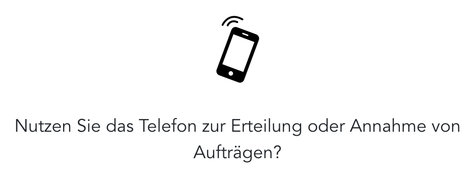 Frage zu Cyber-Risiken: Nutzen Sie Telefon zur Erteilung und Annahme von Auftraegen